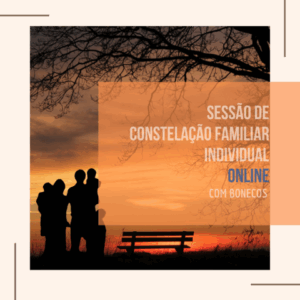 Constelação Familiar Individual com Bonecos Online