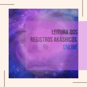 Leitura dos Registros Akáshicos Online com 03 perguntas